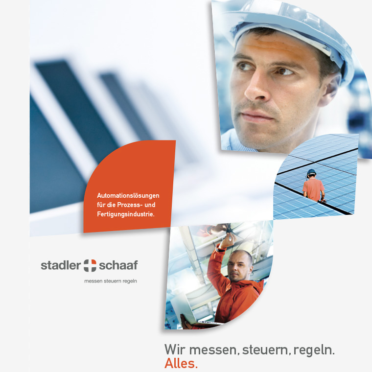 Wir messen, steuern, regeln. Alles. Claim für Stadler+Schaaf